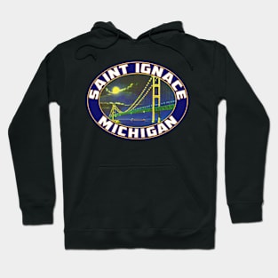 Saint Ignace Michigan Mackinac Bridge Lake Huron St Iggy Hoodie